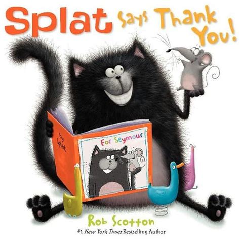 Splat Says Thank You! by Rob Scotton, Hardcover | Barnes & Noble®