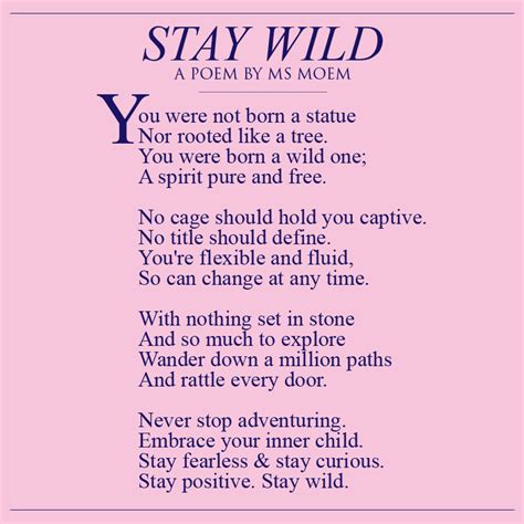 Stay Wild A Poem Ms Moem Poems Life Etc Spirit Quotes Free