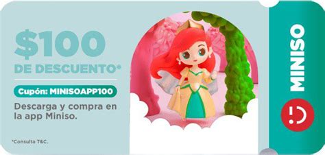 Cupones Miniso 100 de descuento en tu primera compra desde la App y más