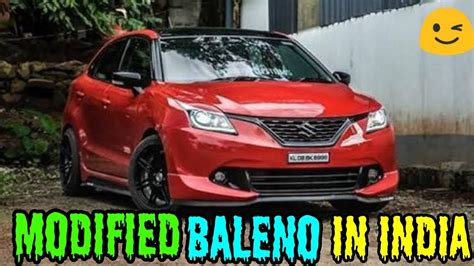 Top 5 Modified Maruti Suzuki Baleno In India Youtube