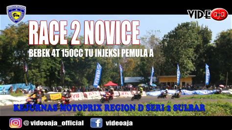 RACE 2 NOVICE BEBEK 150CC TU INJECTION II Kejurnas MotoPrix Region D