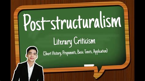 POST STRUCTURALISM Literary Criticism History Proponents Tenets