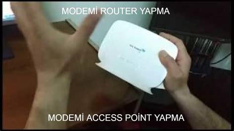 Modemi Router Olarak Kullanma Access Point Youtube