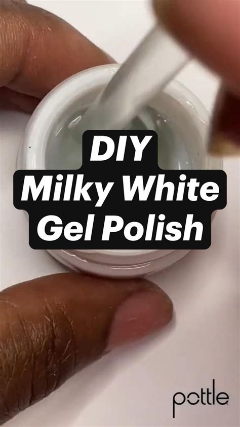 Easy Diy Milky Whitle Gel Polish White Nails White Nail Polish Nail