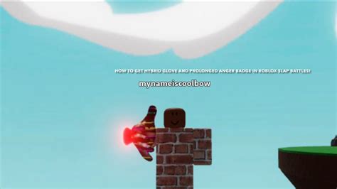 HOW TO GET THE HYBRID GLOVE AND THE PROLONGED ANGER BADGE IN ROBLOX