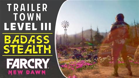 Badass Stealth Kills Trailer Town Level 3 Outpost Far Cry New Dawn