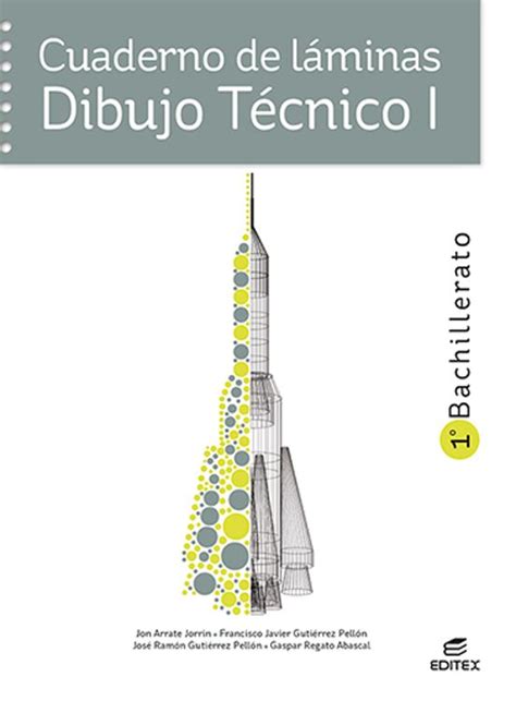 CUADERNO DE LÁMINAS DIBUJO TÉCNICO I BACHILLERATO 1 ED 2022 con ISBN