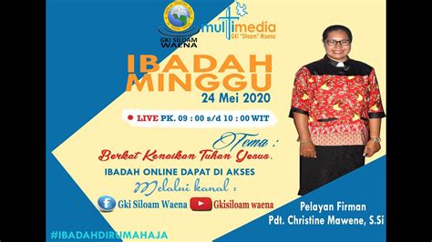 Ibadah Minggu 24 Mei 2020 Youtube