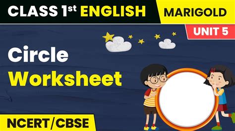 Circle Worksheet Class 1 English Marigold Unit 5 B NCERT CBSE