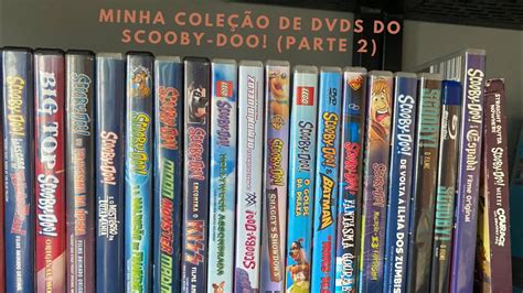 Minha coleção de DVDs do SCOOBY DOO Parte 2 YouTube