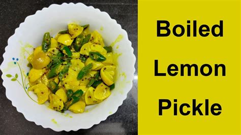 Boiled Lemon Pickle Recipe Instant Lemon Pickle Preserved Lemon