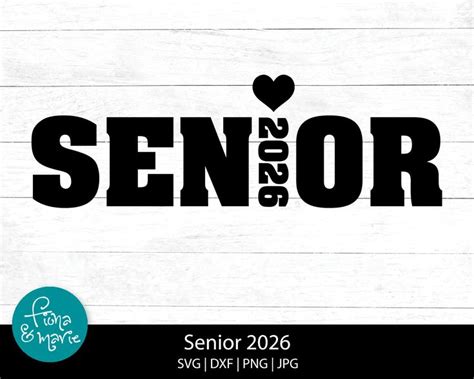 Senior 2026 With Heart Svg Class Of 2026 Png For Shirt Senior Class