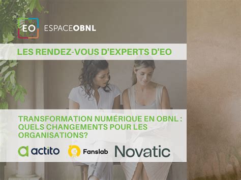 Les Rendez Vous D Experts D Espace Obnl Transformation Num Rique En