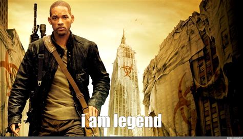 Meme I Am Legend All Templates Meme Arsenal