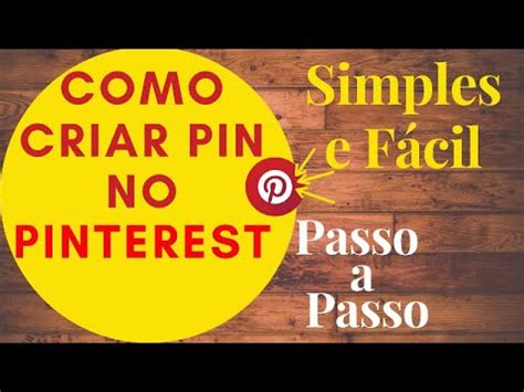 Criar Um Pin No Pinterest Simples E F Cil Passo A Passo Youtube