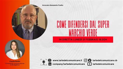 Come Difendersi Dal Super Marchio Verde Intervista All Avv Fusillo