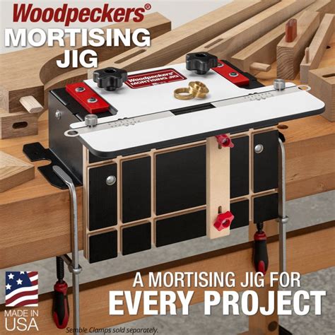 Woodpeckers Mortising Jig Mortise And Tenon Jig Usa Made