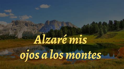 Alzaré mis ojos a los montes Aposento Alto YouTube