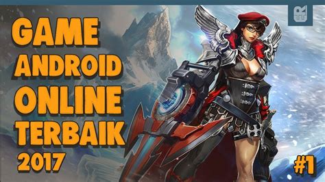 Game Android Terbaik Online Game Mmorpg Android Dan Ios Terbaik