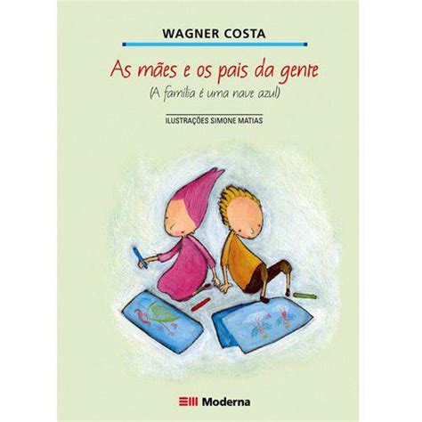 Livro M Es E Os Pais Da Gente As Bom Vale A Pena