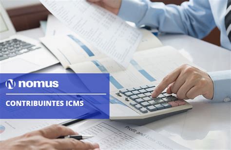 Diferen As Entre Os Tipos De Contribuintes Do Icms Blog Industrial Nomus