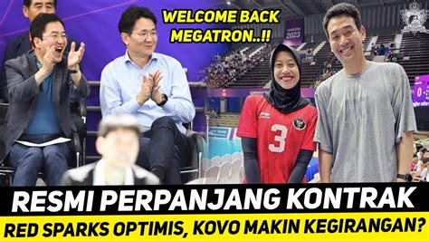 Resmi Perpanjang Kontrak Dgn Red Sparks Kovo Dukung Penuh Kegirangan