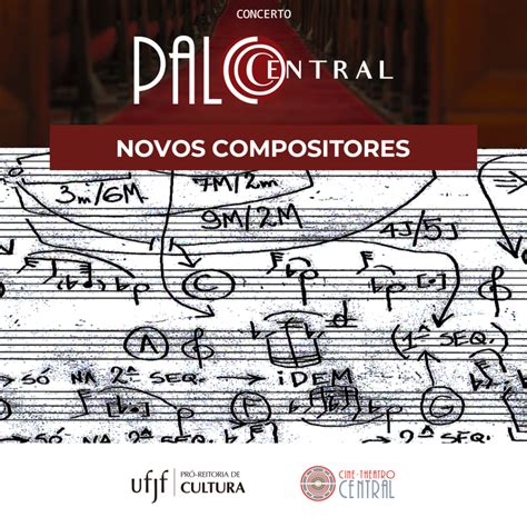 Palco Central Apresenta O Concerto Novos Compositores Cine Theatro