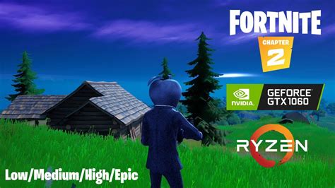 Fortnite Chapter 2 Season 5 GTX 1060 3GB Ryzen 5 2600 Low