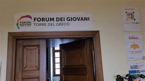 Torre Del Greco Il Forum Dei Giovani Ha Richiesto L Assegnazione Di