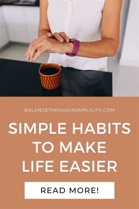 24 Simple Daily Habits To Make Life Easier