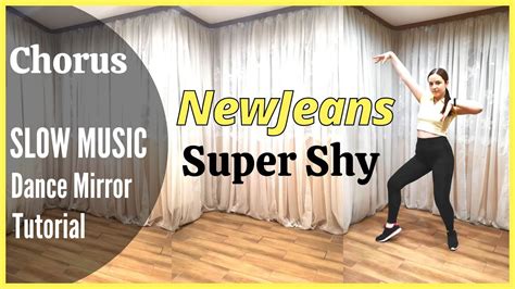 Newjeans 뉴진스 Super Shy Dance Tutorial Mirrored Slow Music