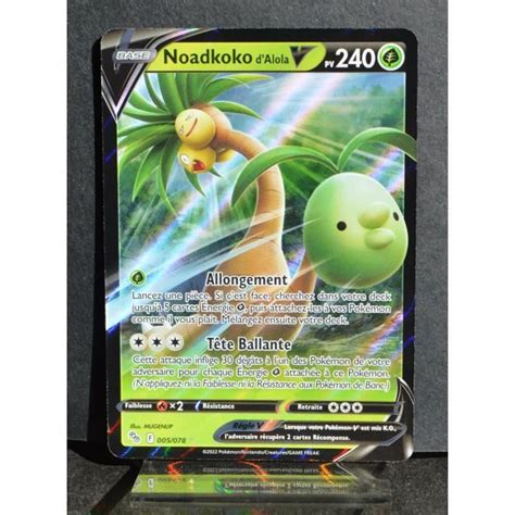 Carte Pokémon Noadkoko d Alola V 240 PV 005 078 EB10 5 Pokémon Go