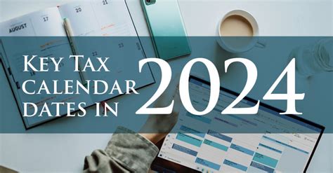 Key Tax Calendar Dates In 2024 Finance Tips Business Accounting Blog