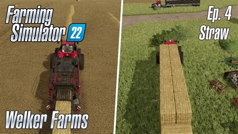 Fs Welker Farms Episode Straw Farming Simulator Youtube