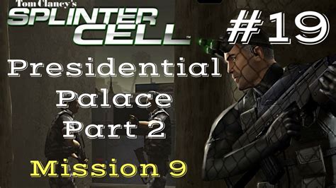 Splinter Cell Gameplay Let S Play Tom Clancy S Splinter Cell