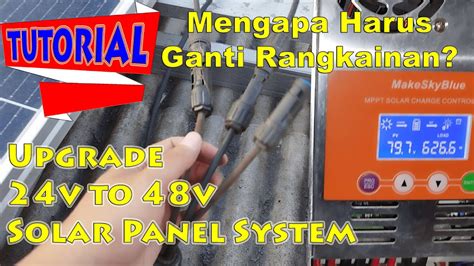 Canadian Solar Rangkaian Panel Surya Paralel Seri Upgrade Sistem 24v Ke 48v Youtube