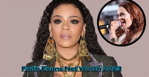 Faith Evans Net Worth 2023: How Much Money Does He Have?