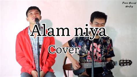 Alam Niya The Juans Cover Power Harvest Worship Kurt Lloyd