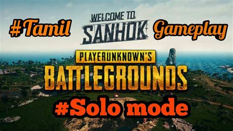 PUBG PC Solo Gameplay Sanhok Map Tamil Gaming YouTube