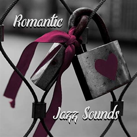 Romantic Jazz Sounds Romantic Instrumental Music Erotic