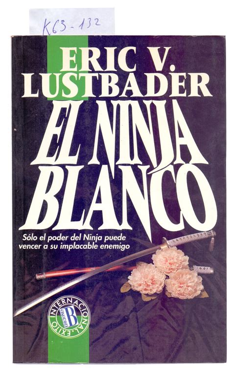 El Ninja Blanco By Eric Van Lustbader Libreria 7 Soles