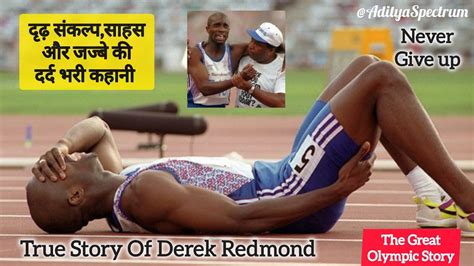 Greatest Olympic Story Derek Redmond S Emotional Story At Barcelona