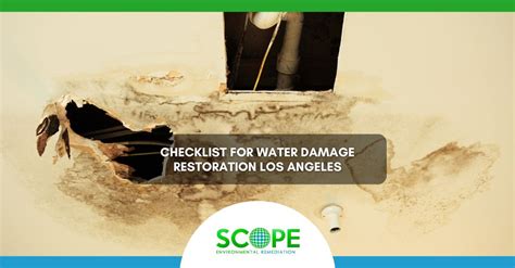 Water Damage Restoration In Los Angeles Checklist Scope Clean Scope Environmental