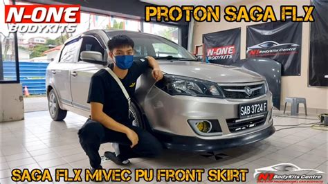 Proton Saga Flx Mivec Pu Front Skirt Youtube