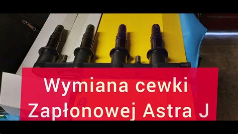 Cewka Zapłonowa Wymiana Opel Astra J 1 6 YouTube