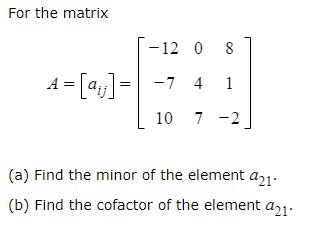 Solved For The Matrix A Aij A Find Chegg