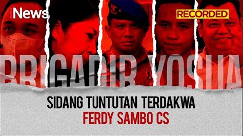 RECORDED Sambo Tak Jadi Divonis Mati Berikut Perjalanan SIdang Sambo