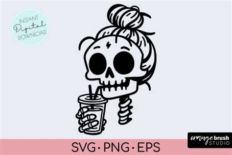 Funny Skeleton Coffee Svg Mom Skull Svg Graphic By Orange Brush Studio