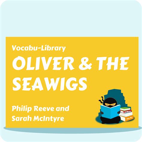 Oliver And The Seawigs Vocabulary Ninja