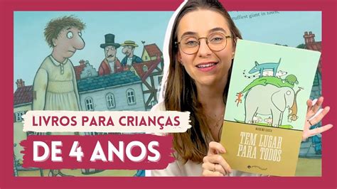 Os Melhores Livros Para Ler Com Crianças De 4 Anos De Idade Youtube